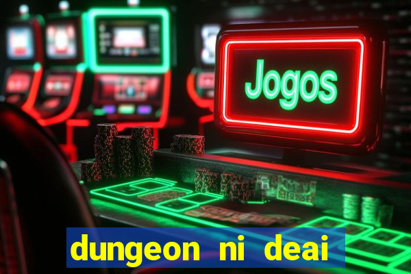 dungeon ni deai segunda temporada dublado